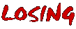 LOSING